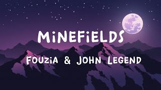 Fouzia amp John Legend  Minefields Lyrics [upl. by Yarw383]