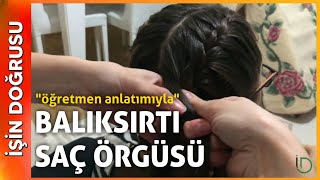 Balıksırtı Saç Örgüsü Nasıl Yapılır [upl. by Buff]