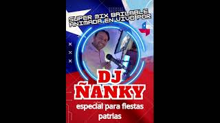 mix especial para fiestas patriasDJ ñanky [upl. by Anala]