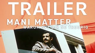 MANI MATTER – WARUM SYT DIR SO TRUURIG 2002  Schweizer Film Trailer  filmo 2024 [upl. by Morrissey]