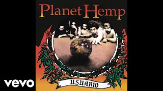 Planet Hemp  Legalize Já Pseudo Vídeo [upl. by Kathye]