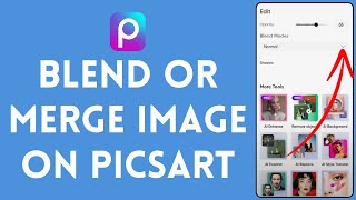 How to Blend or Merge Image on Picsart 2024 [upl. by Tommy]