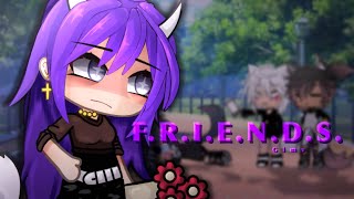 FRIENDS  Glmv  Gcmv  Gacha Life Music Video [upl. by Rosmarin]