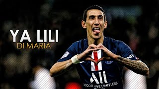 Angel Di Maria  2018 Ya Lili  Skills amp Goals  HD [upl. by Estren]