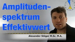 Amplituden Spektrum den Effektivwert berechnen Fourier [upl. by Lladnek214]