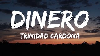 Dinero  Trinidad CardonaLyrics [upl. by Dor]