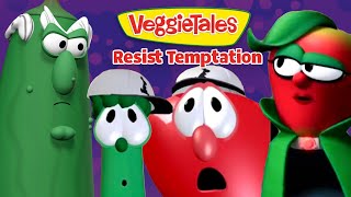 VeggieTales  Resist Temptation  God Will Grant You Strength [upl. by Guillermo]