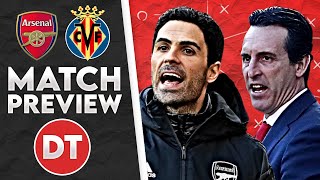 ARSENAL v VILLARREAL  ITS NOW OR NEVER FOR ARSENAL AND MIKEL ARTETA  PREVIEW [upl. by Paulson]