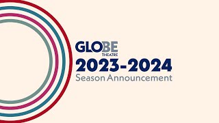 Globe Theatre 2324 Season Announcement [upl. by Dulcie]