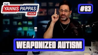 Weaponized Autism  YPH 83 Clip [upl. by Loyce907]