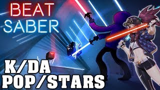 Beat Saber  POPSTARS  KDA League Of Legends  FC [upl. by Ahtinak]