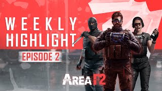 WEEKLY HIGHLIGHT  Episode 2  Area F2 [upl. by Iror]