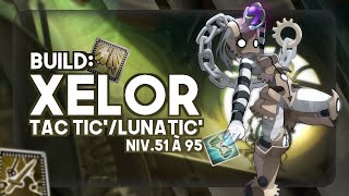 ⏰Build XELOR Burst TAQUE TIQUELUNATIQUE pour BASLEVEL lvl5195  Wakfu GuideBuild [upl. by Ahsirahc]