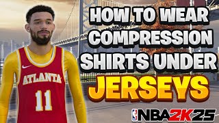 HOW TO WEAR COMPRESSION SHIRTS UNDER JERSEYS IN NBA2K25  NEXTGEN [upl. by Aime305]