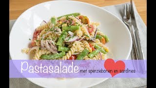 Pastasalade met sperziebonen cherrytomaat en sardines  KEUKEN❤️LIEFDE [upl. by Silva]