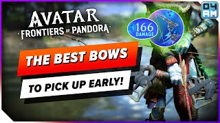 The BEST Bows To Pick Up Early amp How To Craft Them in Avatar Frontiers of Pandora [upl. by Ellenhoj120]