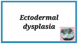 Ectodermal Dysplasia  Important Notes  Diseases of Skin  Oral Pathology [upl. by Danette]