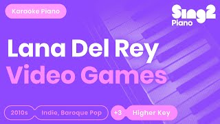 Lana Del Rey  Video Games Higher Key Karaoke Piano [upl. by Nahtonoj216]