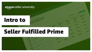 Introduction to Amazons Seller Fulfilled Prime [upl. by Newra]