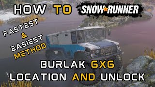 Snowrunner Season 11  Burlak 6x6 Location amp How To Unlock Burlak 6X6 [upl. by Leihcey]