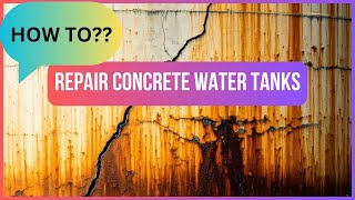 How to Repair Concrete Water Tanks [upl. by Llerrud]