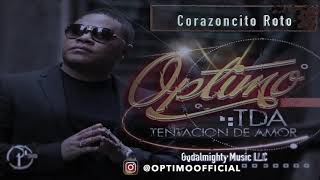 OPTIMO  Corazoncito Roto ft Pedro Acosta [upl. by Litta687]