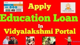 How to Apply Education Loan in Vidyalakshmi Portal  विद्यालयक्षी पोर्टल के बारे में जानें [upl. by Francesco]