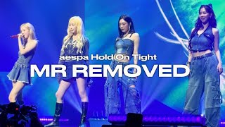 aespa  Hold On Tight MR Removed live from Krazy Super Concert Day 2 [upl. by Yddub467]