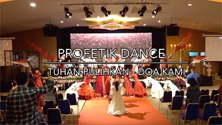 Profetik Dance  Tuhan Pulihkan  Doa Kami [upl. by Llebana194]