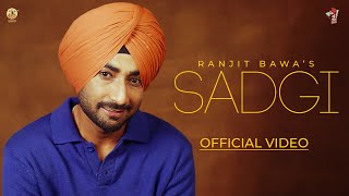 SADGI Official Video Ranjit Bawa  Desi Crew  Mandeep Mavi  Sukh Sanghera  Album Melodic Gabru [upl. by Annhej]