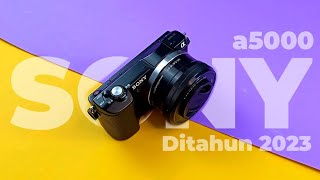 REVIEW SONY A5000 DITAHUN 2023  TEST KAMERA amp VIDEO [upl. by Erolyat]