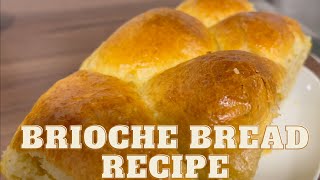 Brioche Bread Recipe [upl. by Zosi]