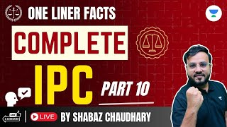 Complete IPC  Part 10  Shabaz Chaudary  One Liner Series  Judiciary Exams [upl. by Atikir]