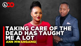 Ann Mwangangi on losing her mother becoming a Mortician and her relationship with Baba Talisha LNN [upl. by Nnyroc]