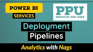 What is Deployment Pipelines Premium Per User PPU in Power BI Service 1630 [upl. by Suravaj]