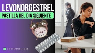 Levonorgestrel qué es cómo debe usarse y efectos secundarios Consultorio Médico [upl. by Otineb941]