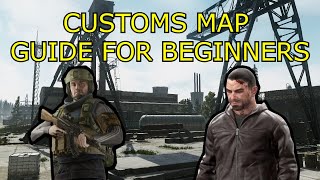 Customs Map Guide for Beginners InDepth  Escape from Tarkov [upl. by Onitselec]