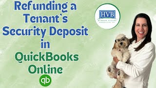 How To Easily Refund Tenant Security Deposits With QuickBooks Online [upl. by Fried]