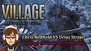 Resident Evil Village  Chris Redfield Vs Urias Strajer VOS Difficulty VERY EASY METHOD [upl. by Raamal]