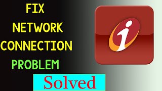 How To Fix ICICI Bank App Network Connection Problem Android amp Ios  iMobile No Internet Error [upl. by Ranite]