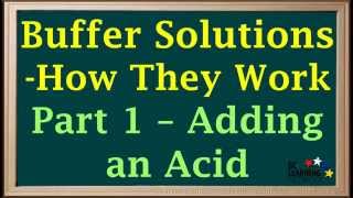 WCLN  Buffers  How They Work  Part 1  Chemistry [upl. by Winfred]