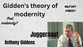 Giddens theory on modernity  Postmodernism  Juggernaut  Anthony Giddens [upl. by Neeron88]