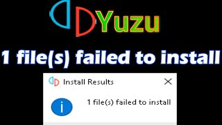 How to Fix Error 1 File Failed To Install in Yuzu Emulator [upl. by Germann114]