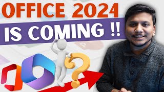 Microsoft Office 2024 is Coming  What we can Expect [upl. by Lepper]