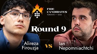 Round 9  Alireza Firouzja Ian Nepomniachtchi  FIDE Candidates 2024 [upl. by Eemiaj596]