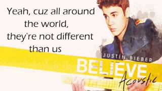 Justin Bieber  All Around The World HD acoustic lyrics  download [upl. by Anuhsal]