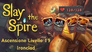 Ascensione livello 19 con Ironclad  128 PV bastano  Slay the Spire ITA [upl. by Lanrev]