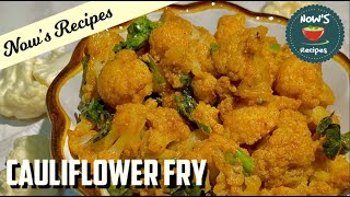 Easy Cauliflower Fry  కాలీఫ్లవర్ తాలింపు  गोबी फ्राई  Nows Recipes [upl. by Arnon]