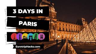 3 DAYS IN PARIS Ultimate Guide [upl. by Calvo]