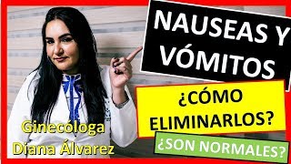 NAUSEAS y VOMITOS en el EMBARAZO por GINECOLOGA DIANA ALVAREZ [upl. by Animehliw]